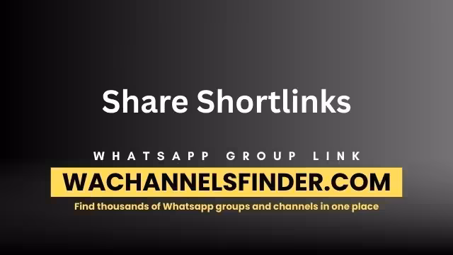 Share Shortlinks - WhatsApp Channel