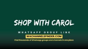 Shop With Carol Whatsapp Group Link