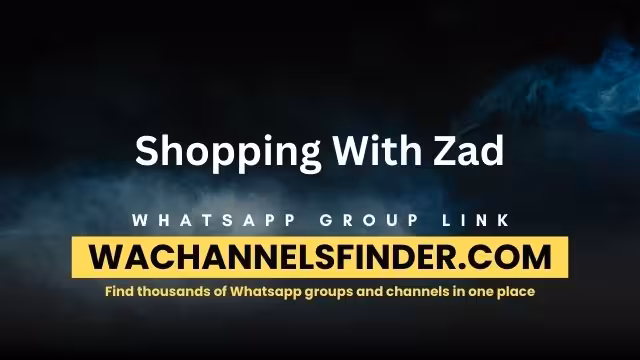 Shopping With Zad Whatsapp Group Link