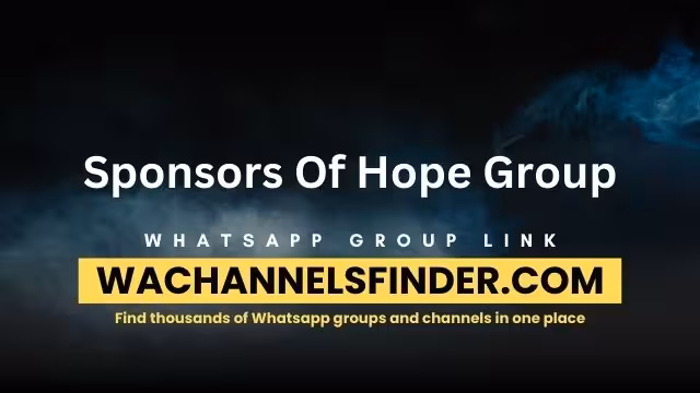 Sponsors Of Hope Group Whatsapp Group Link