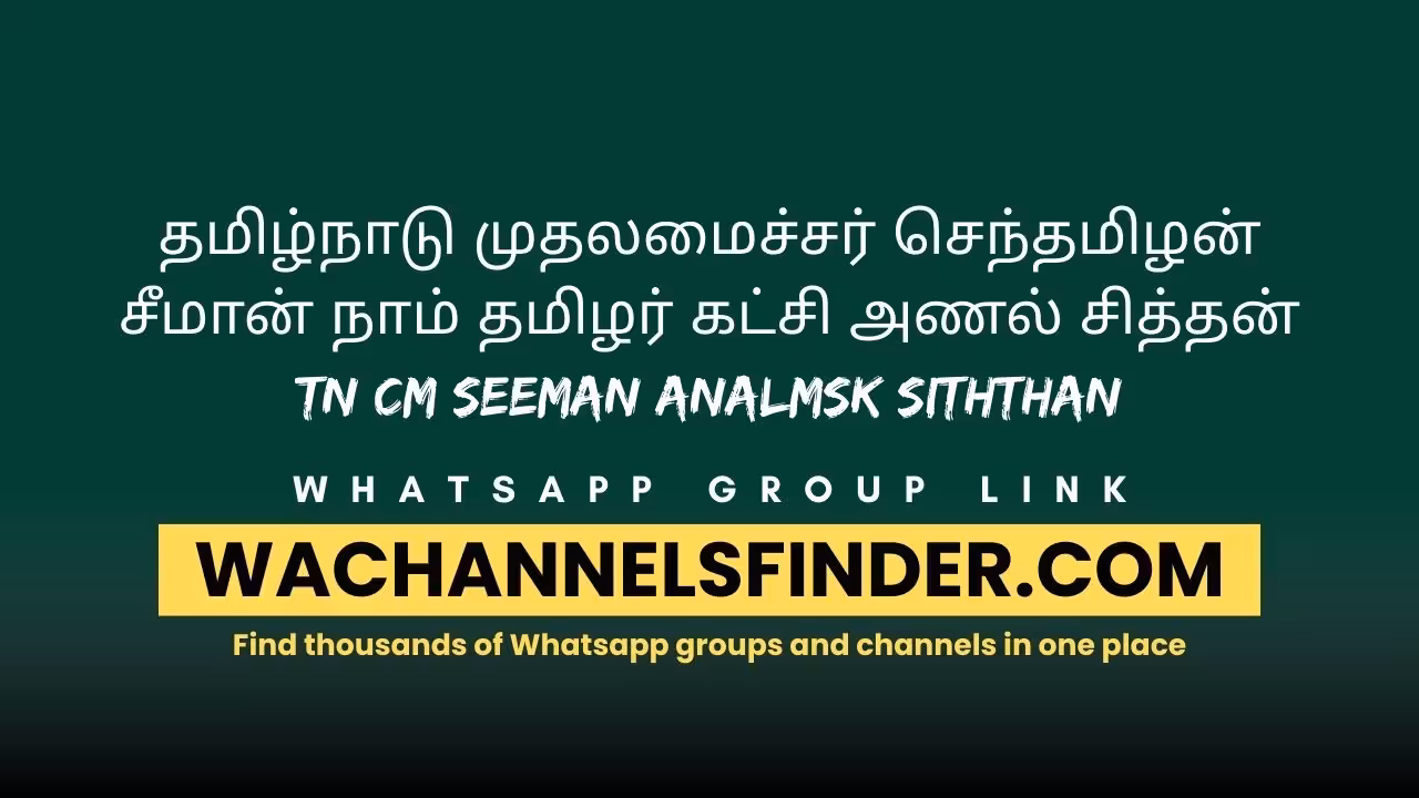 தமிழ்நாடு முதலமைச்சர் செந்தமிழன் சீமான் நாம் தமிழர் கட்சி அணல் சித்தன் TN CM SEEMAN ANALMSK SITHTHAN - WhatsApp Channel
