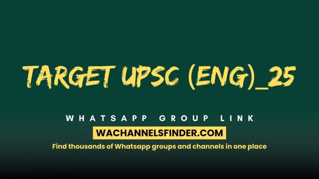 Target UPSC (Eng)_25 Whatsapp Group Link