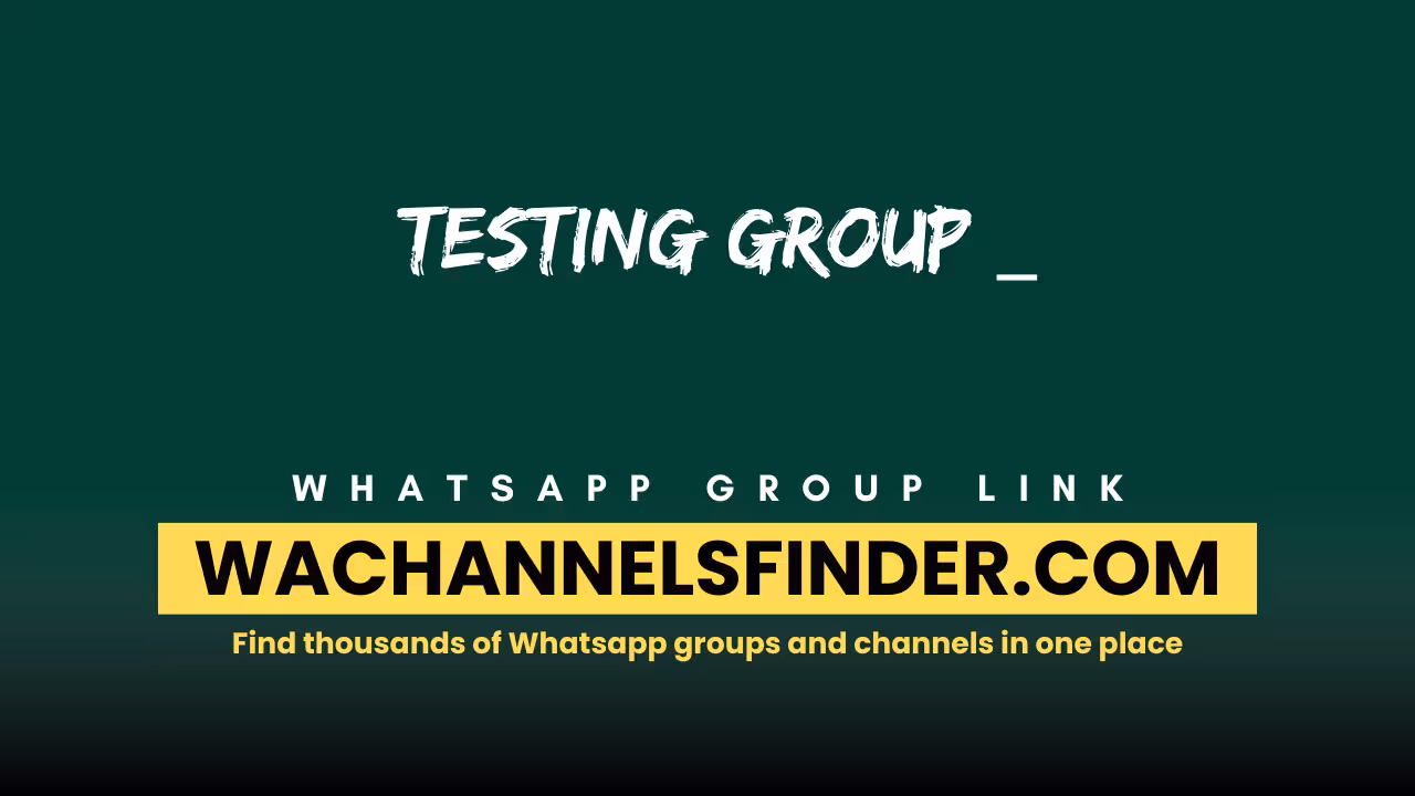 Testing Group _ - WhatsApp Channel
