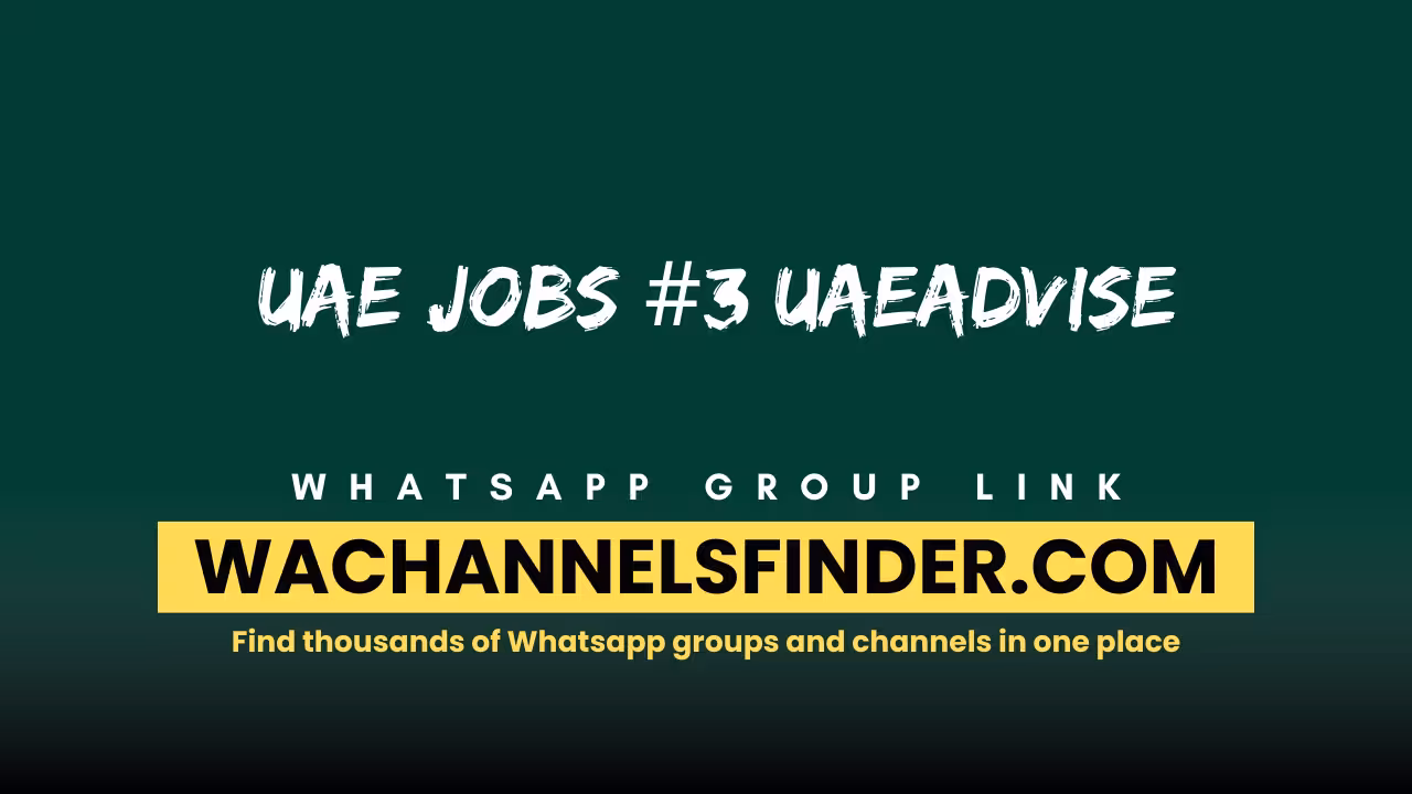 UAE Jobs #3 uaeadvise - WhatsApp Channel