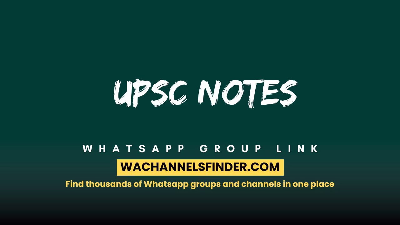 UPSC NOTES - WhatsApp Channel