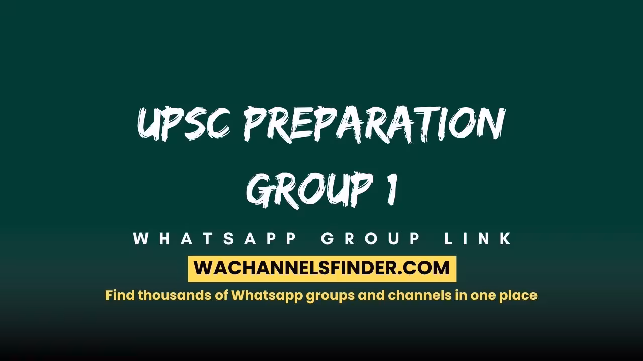 UPSC Preparation Group 1 - WhatsApp Channel