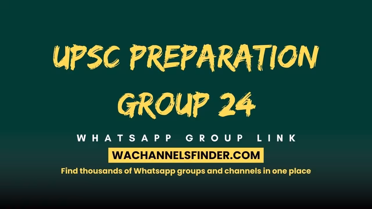 UPSC Preparation Group 24 - WhatsApp Channel
