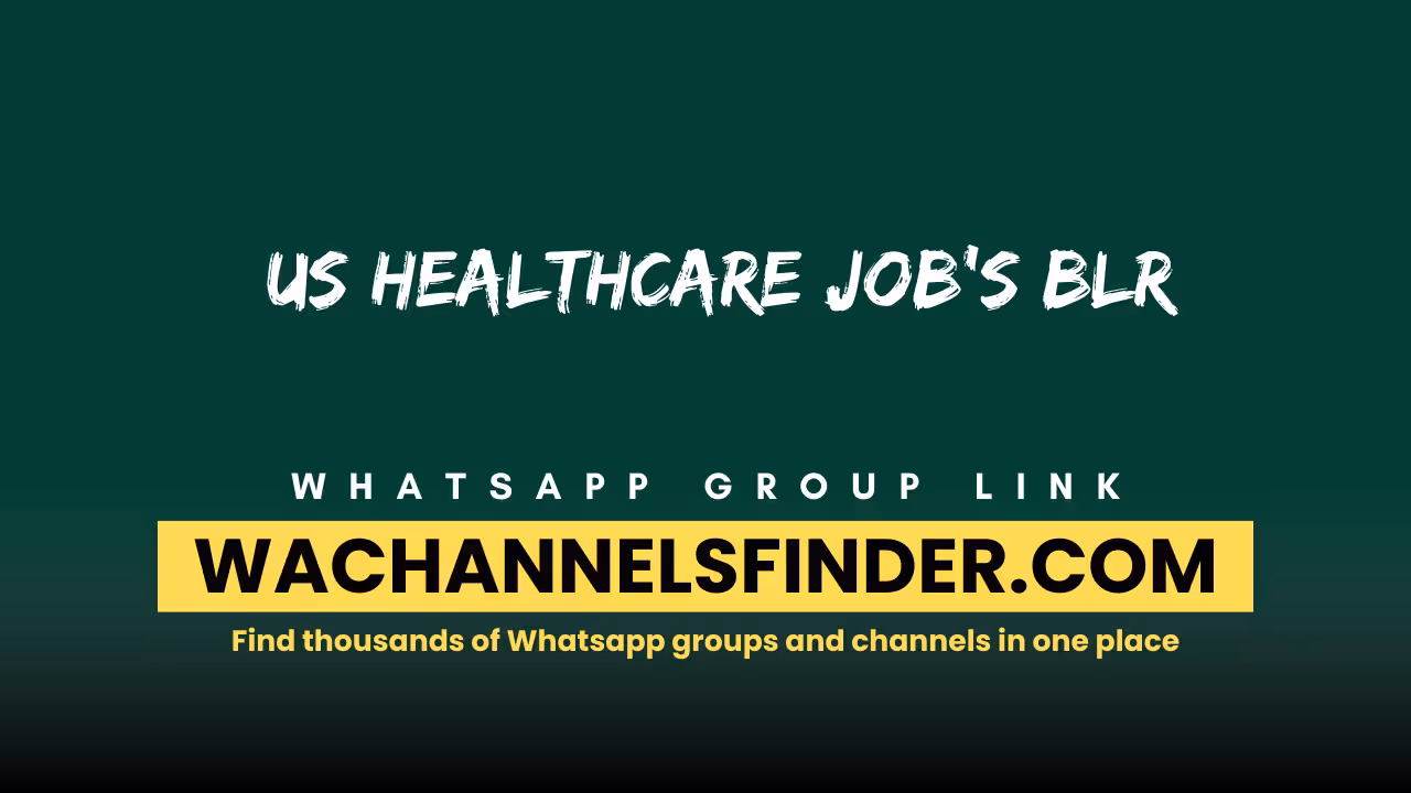 US healthcare job's Blr - WhatsApp Channel