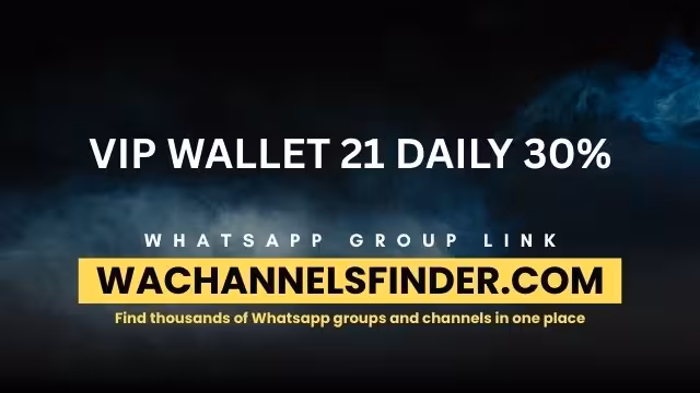 VIP WALLET 21 DAILY 30% - WhatsApp Channel