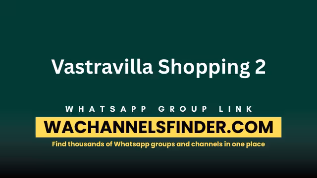 Vastravilla Shopping 2 - WhatsApp Channel