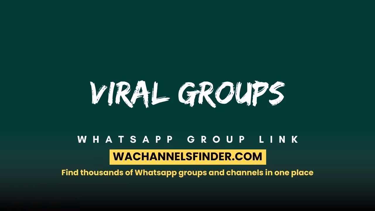 Viral groups - WhatsApp Channel