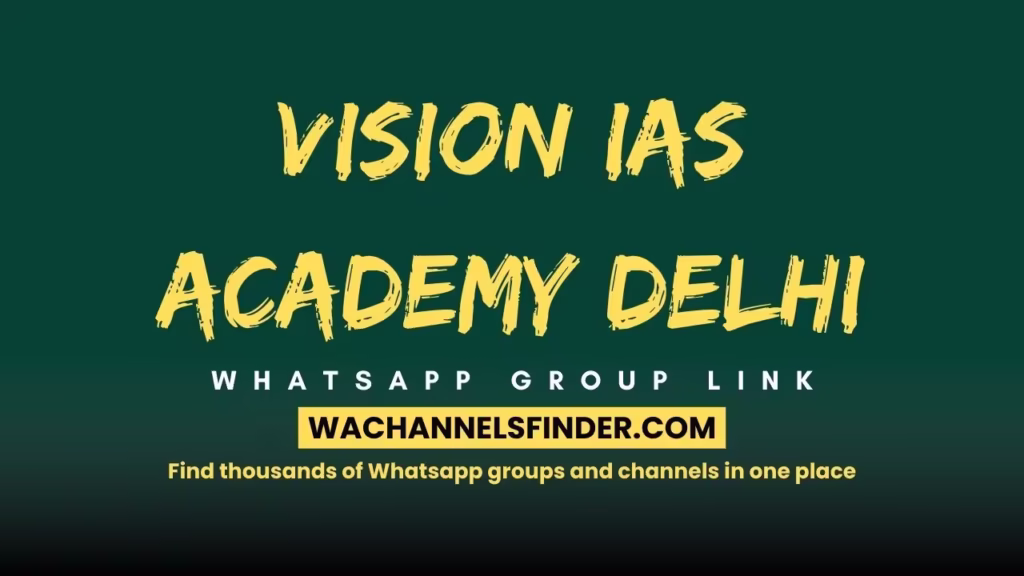 Vision IAS academy Delhi Whatsapp Group Link