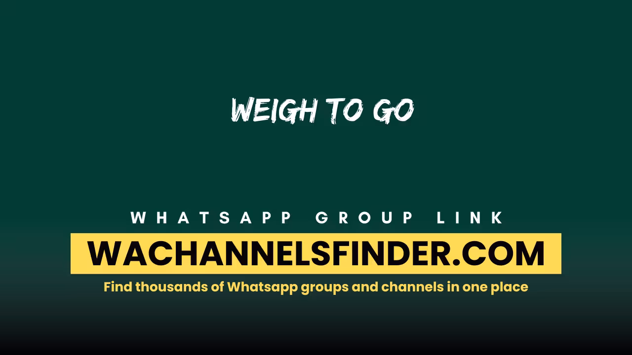 Weigh To Go - WhatsApp Channel