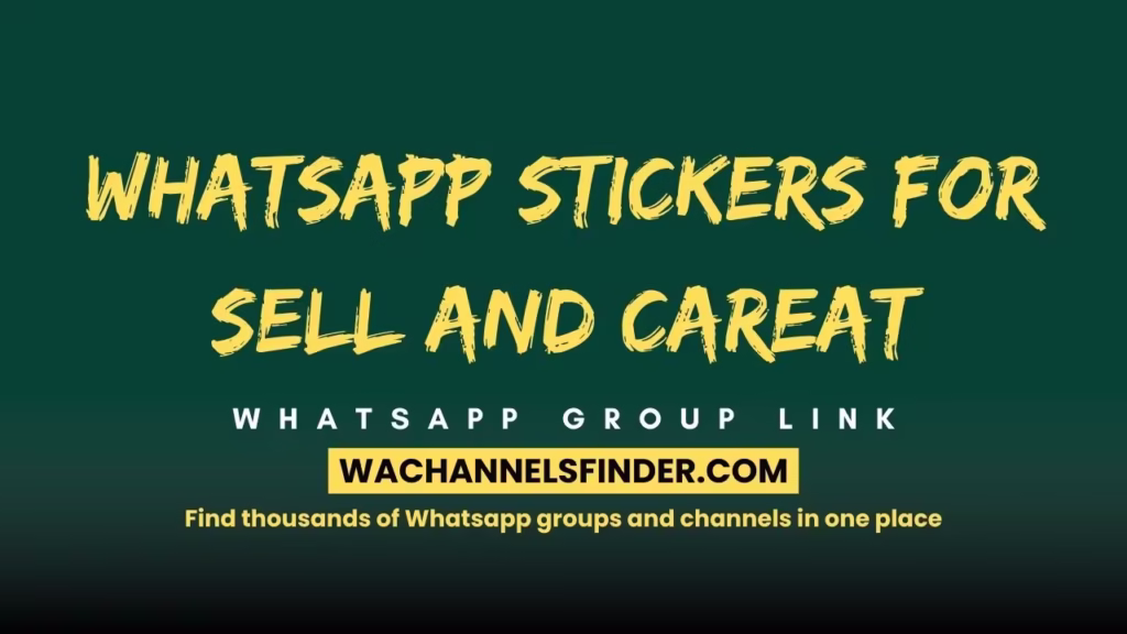 Whatsapp Stickers For Sell And Careat Whatsapp Group Link