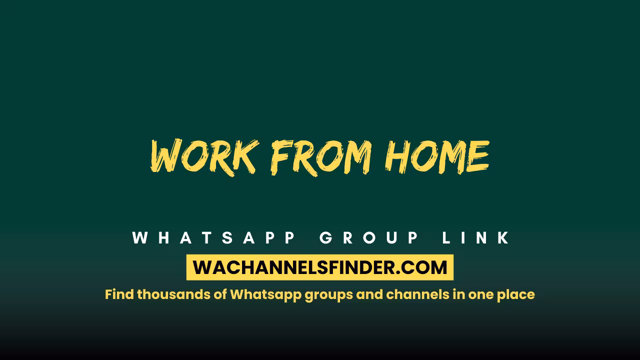 WORK FROM HOME - WhatsApp Channel