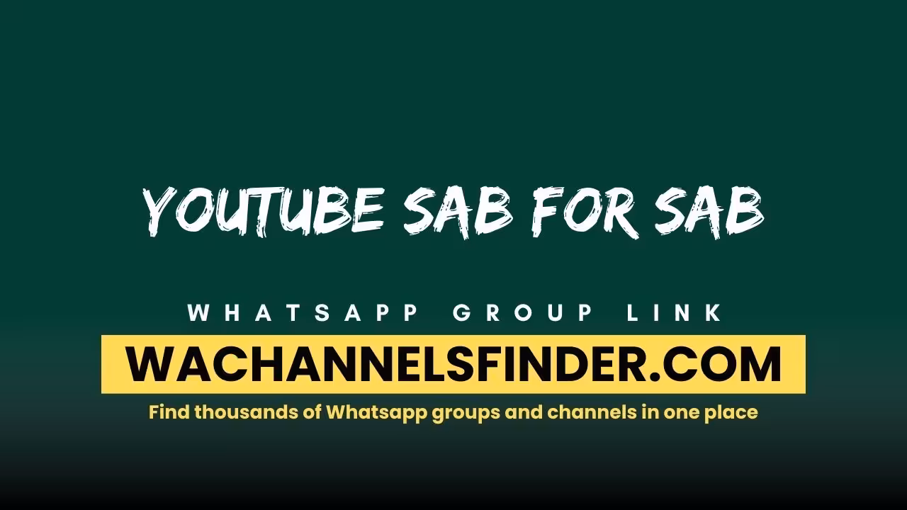 YouTube Sab for Sab - WhatsApp Channel