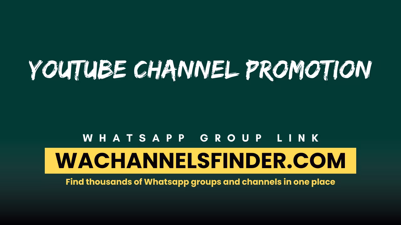 Youtube Channel promotion - WhatsApp Channel