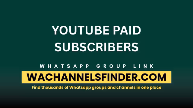 YT PAID SUBSCRIBERS - WhatsApp Channel