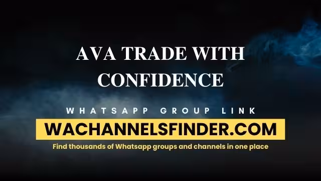 𝐀𝐕𝐀 𝐓𝐑𝐀𝐃𝐄 𝐖𝐈𝐓𝐇 𝐂𝐎𝐍𝐅𝐈𝐃𝐄𝐍𝐂𝐄 - WhatsApp Channel