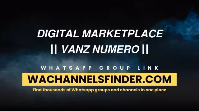 𝘿𝙄𝙂𝙄𝙏𝘼𝙇 𝙈𝘼𝙍𝙆𝙀𝙏𝙋𝙇𝘼𝘾𝙀 || 𝙑𝘼𝙉𝙕 𝙉𝙐𝙈𝙀𝙍𝙊 || - WhatsApp Channel