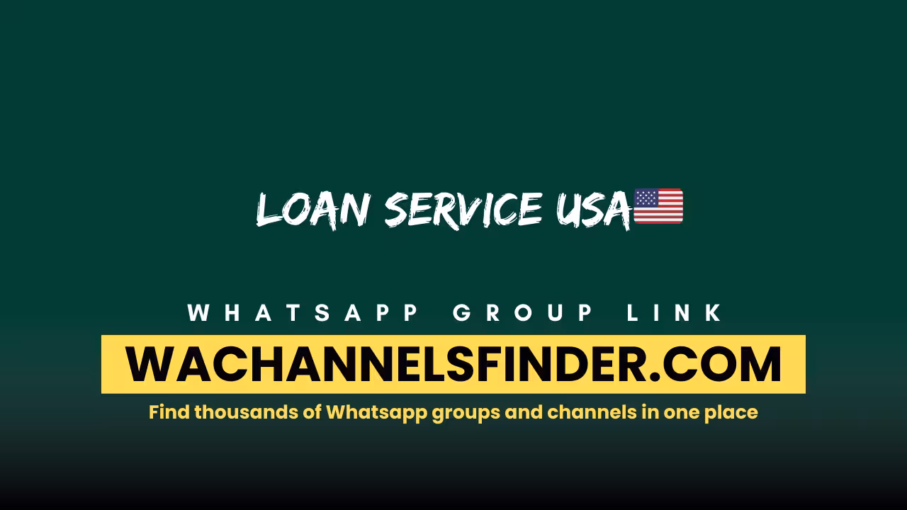 loan service USA🇺🇸 - WhatsApp Channel