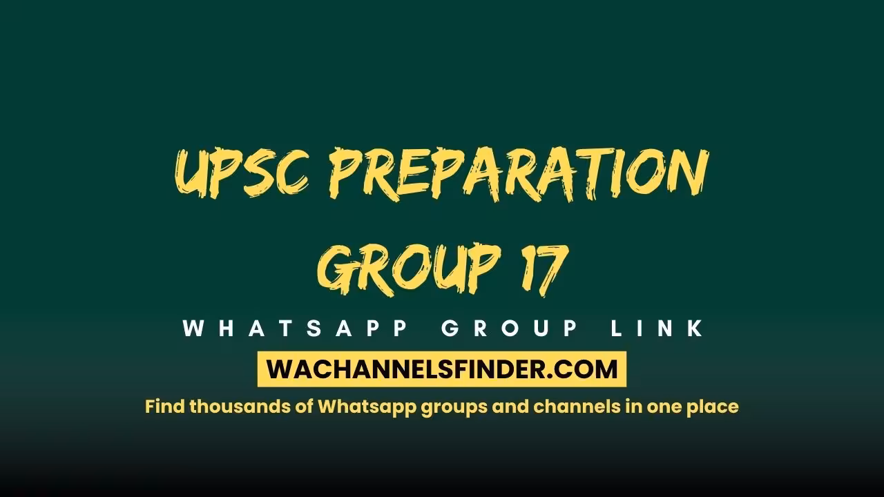 UPSC Preparation Group 17 - WhatsApp Channel
