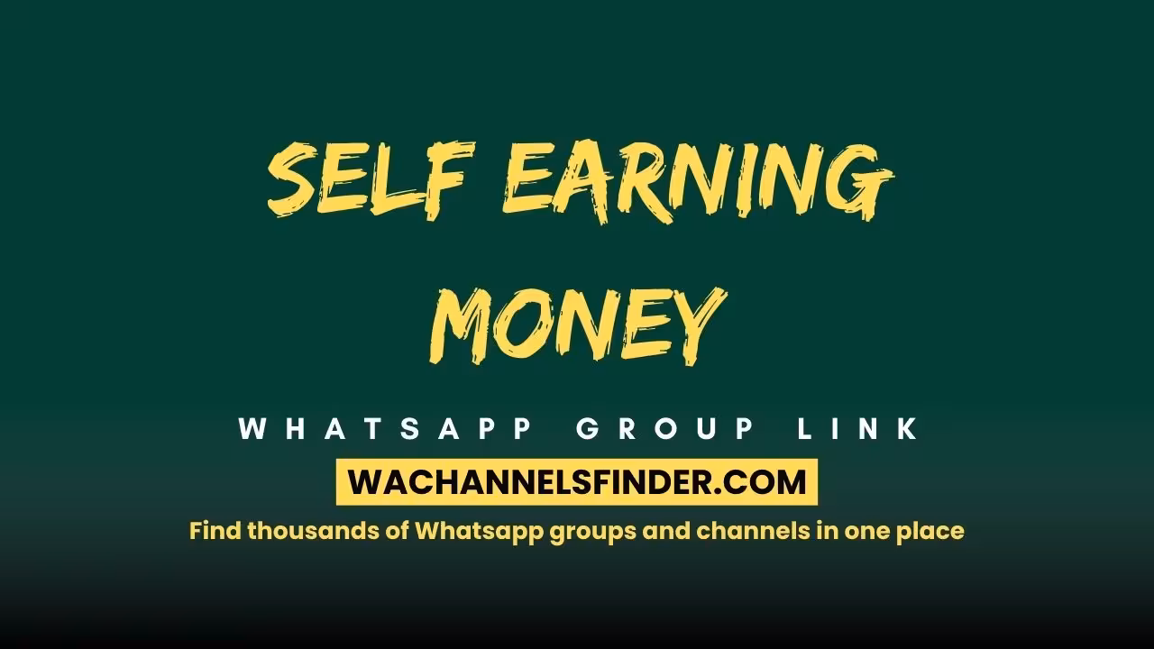 SELF EARNING MONEY - WhatsApp Channel